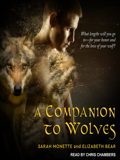 Title details for A Companion to Wolves by Sarah Monette - Available